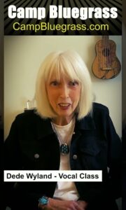 Sing Out Loud with Dede Wyland! July 12-17, 2026 at Camp Bluegrass.