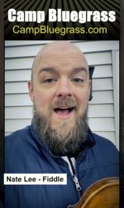 Nate Lee Teaches Fiddle at Camp Bluegrass July 13-18, 2025. Come and have fun!